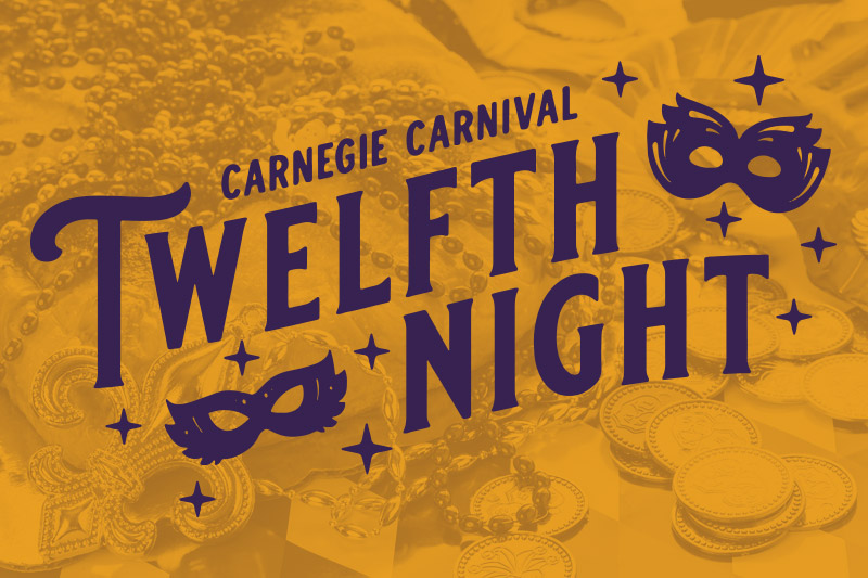 Carnegie Carnival Twelfth Night
